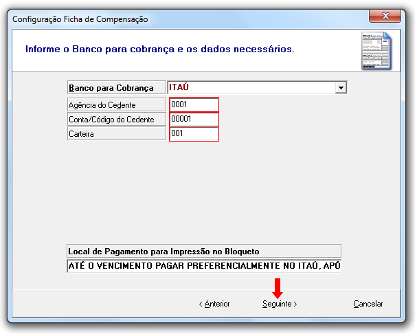 Escolha o banco correspondente: Preencha os campos com os dados