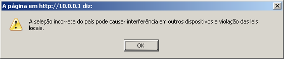 A região pré-configurada é Brasil. Ao selecionar a região na lista e clicar no botão Salvar, uma caixa de diálogo conforme a seguir aparecerá. Clique em OK.