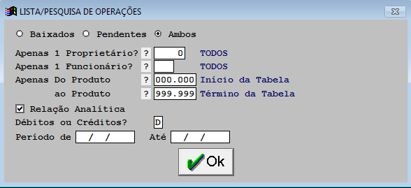 Com isso você pode pesquisar, num determinado período, por exemplo o relatório das operações baixadas e/ou pendentes, o que um determinado proprietário gastou, o que determinado funcionário fez de