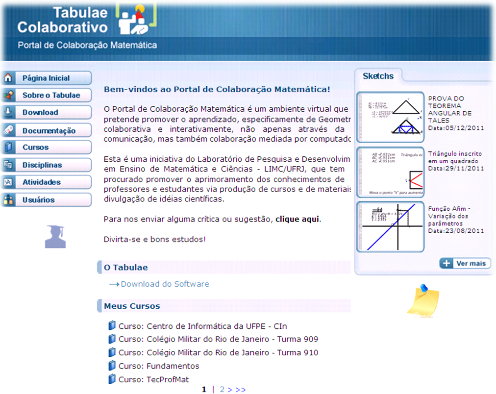 Visualizar os trabalhos realizados no Tabulæ por outros usuários e publicados no Portal. No campo Telas Interativas (Figura 4.