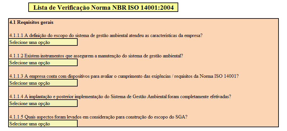 47 opção que possibilita a escolha da resposta que atende ao requisito da NBR ISO 14001:2004 com relação ao que se observa na Empresa (Figura 14).