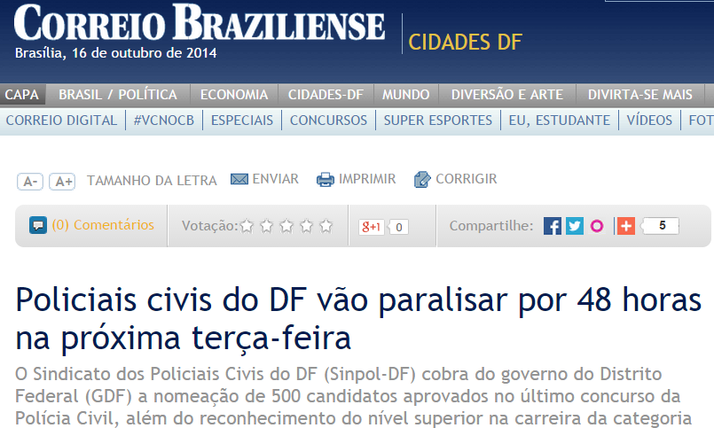 http://www.correiobraziliense.com.br/app/noticia/cidades/2014/10/15/interna_cidadesdf,452728/poli ciais-civis-do-df-vao-paralisar-por-48-horas-na-proxima-terca-feira.