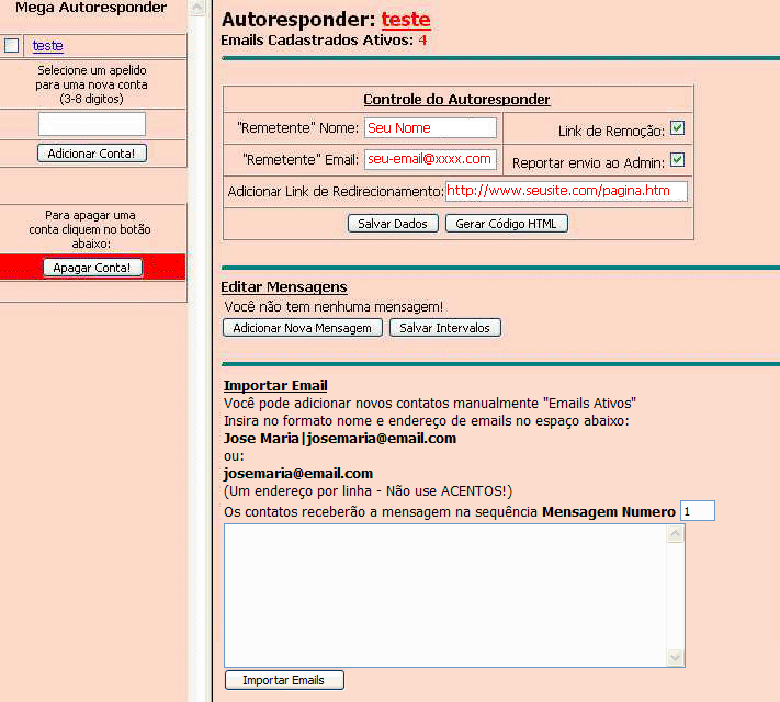 Clicando sobre o apelido TESTE abre a tela abaixo, onde você deverá configurar o Mega AutoResponder Ilimitado CNweb, colocando seu Nome e email, marque a opção ao lado para ser criado um Link de