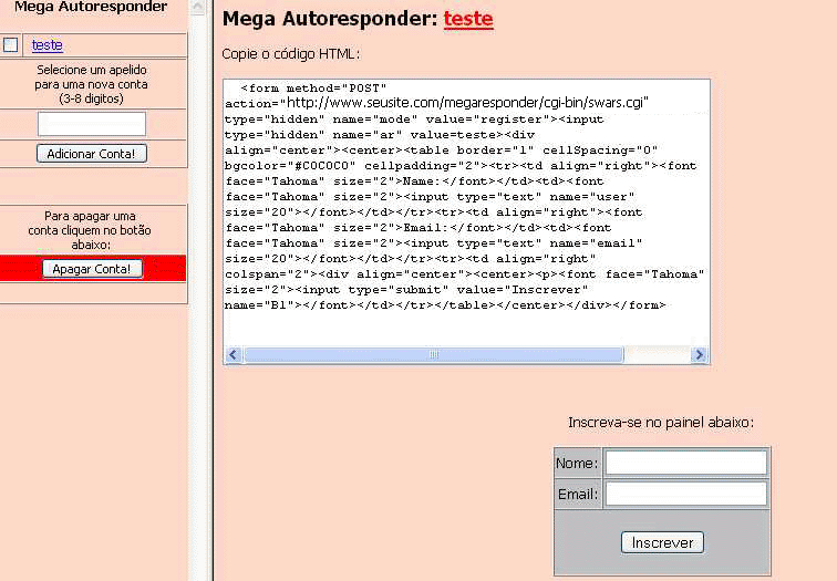 Para Inserir um Formulário em seu site (para os visitantes poderem se cadastrar em seu AutoResponder), Clique em GERAR CÓDIGO HTML, copie e cole este código em seu Site.