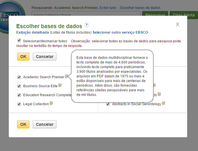 Na tela de Escolher bases de dados você poderá adicionar ou mudar as bases de dados que estão sendo pesquisadas clicando na caixa próxima ao nome de cada uma na lista.