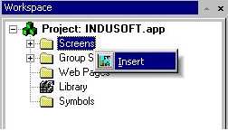 Selecione o tab "Graphics" no Workspace e selecione na pasta "Screens.Agora, clique com o botão direito na pasta "Screens" e clique na opção Insert. Figura 36.