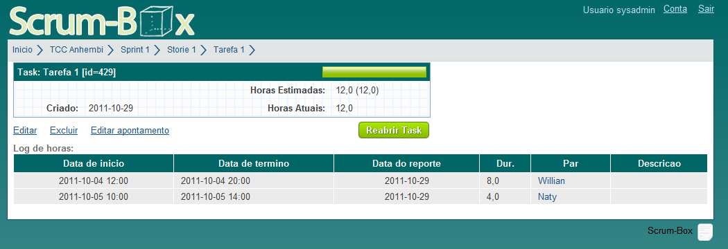 todos os apontamentos de horas cadastrados e o usuário tem a opção de