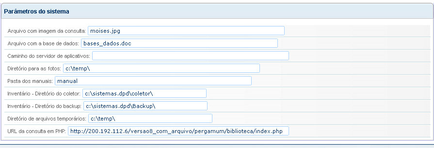 Parâmetros do sistema: Esta tela deve ser preenchida com os caminhos dos diretórios e servidor, utilizado pelo sistema.