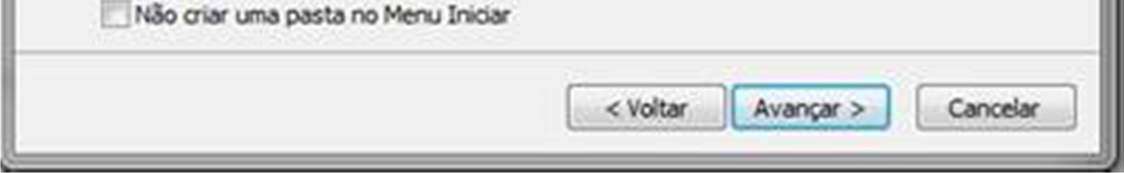 5º Passo Você poderá escolher não criar uma pasta no Menu Iniciar, marcando a opção, ou
