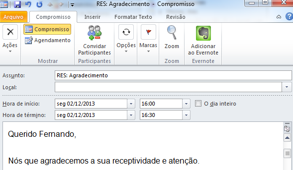 Criar uma entrada do calendário a partir de um e-mail. Arraste o e-mail da Caixa de Entrada até o botão Calendário no Painel de Navegação.. Ao soltar o botão do mouse: O quadro Compromisso é exibido.