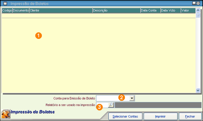 215 1. Nessa área serão mostradas todas as contas selecionadas. 2. Conta para Emissão de Boleto: nesse campo, selecione a Conta Bancária que será utilizada para fazer a impressão. 3.