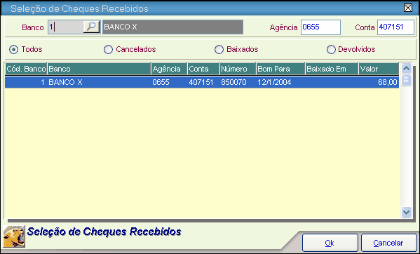 283 Você pode pesquisar os cheques usando o Banco, Agência, Conta ou o Status do cheque (cancelado, baixado ou devolvido).