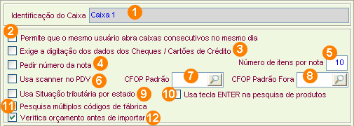 363 Iremos dividir a tela para facilitar a compreensão. 1. Identificação do Caixa: informe o nome para o caixa-gaveta do PDV.