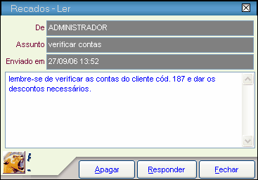 Menus 380 1. Nessa área serão mostrados os recados cadastrados. Para visualizar, clique sobre um deles e depois sobre o botão Ler. 2. Ler: ao clicar nesse botão, você verá o recado selecionado.