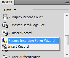 Acessemos então no painel Insert, aba Data, a opção Insert record > Record Insertion Form Wizard.