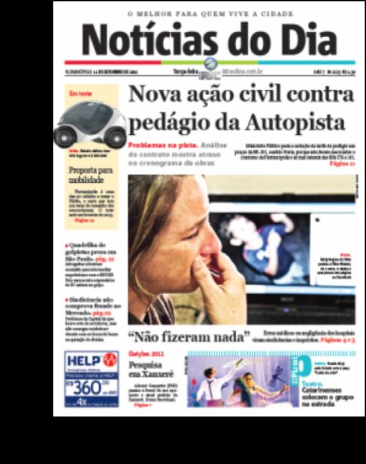 Fonte: Pesquisa SAC ND Fpolis e Joinville - 2012 JORNAL ND O Jornal Notícias do Dia circula nas duas maiores regiões do estado de Santa Catarina, líderes em renda e consumo urbano.