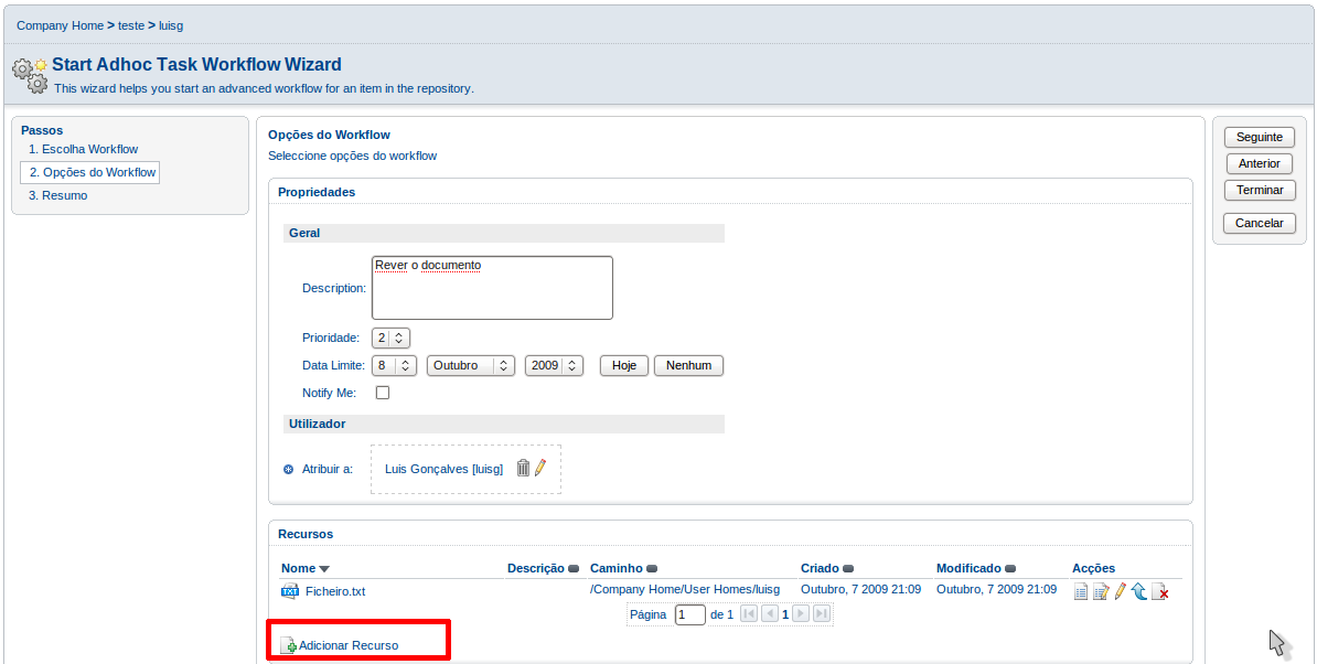 Se escolhermos a opção Adhoc Task e clicarmos no botão Seguinte o menu seguinte apresenta um conjunto de informação que é necessário fornecer em relação ao workflow.