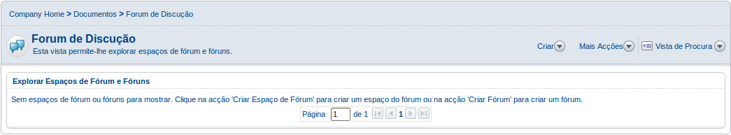 Fóruns de Discussão Criar Fórum O Alfresco proporciona um método fácil para que as pessoas possam colaborar através do uso de fóruns de discussão.