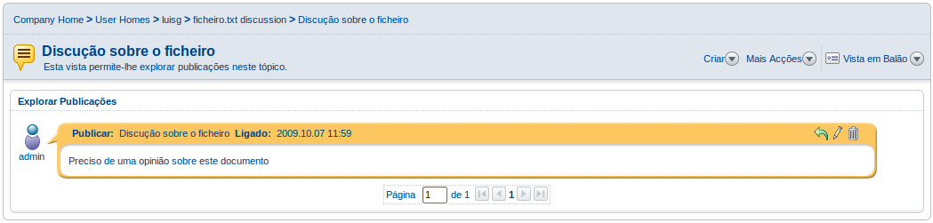 Figura 52: Lista de tópicos dentro de um fórum. Discussões Uma outra funcionalidade do Alfresco é a possibilidade de iniciar discussões relativamente a conteúdo.