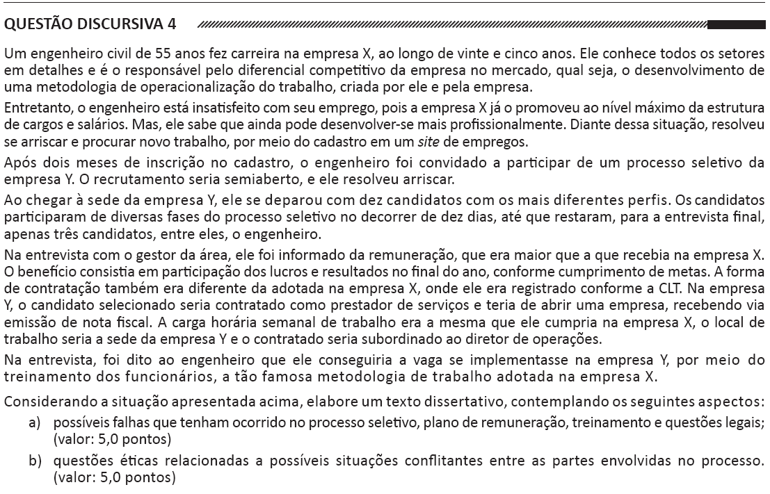 O estudante deve elaborar um texto dissertativo, contemplando os seguintes aspectos: A Fatores implícitos no texto que subsidiam a argumentação referente a processo seletivo, plano de remuneração,