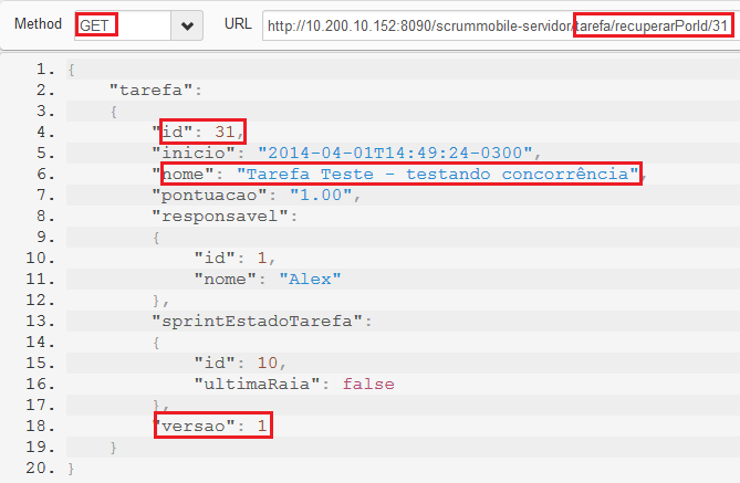 25 Figura 10 - Recuperação da tarefa já atualizada via RESTClient. Fonte: Autoria própria, 2014 Por fim, utilizando agora a aplicação móvel, foi feita a tentativa de atualização da tarefa.