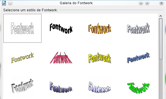 Figura 9. A Galeria Fontwork 2) Na Galeria Fontwork, selecione um estilo Fontwork e clique em OK. O objeto Fontwork aparecerá no seu documento.