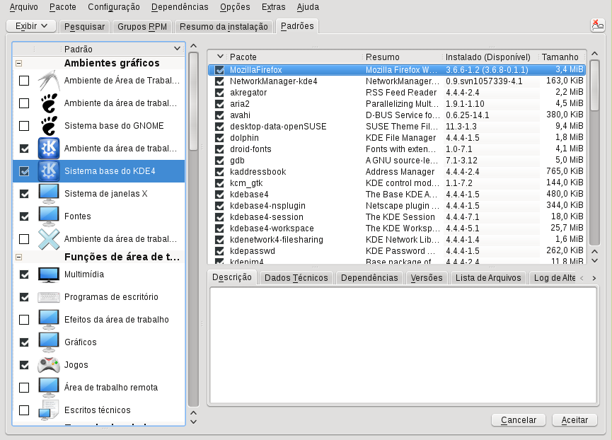 Procedimento 3.3 Instalando Padrões de Software no KDE 1 Inicie o YaST e clique em Software > Gerenciamento de software para iniciar o gerenciar de pacotes do YaST.