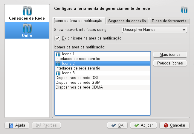 Para explorar as opções disponíveis, inicie as Configurações do sistema a partir do menu principal, selecione Conexões de rede na aba Geral e clique em Outro no lado esquerdo do diálogo de