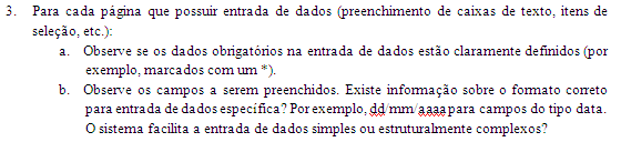 3. Metodologia de execução Estudos experimentais são os blocos de construção do conhecimento necessários para construir evidências e determinar quais as melhores situações para empregar determinada