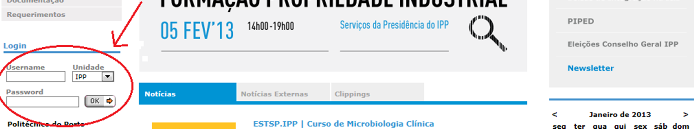 2 Menus Após entrar no ecrã inicial do IPP, introduz o username, a unidade a que pertence (ex: ESE) e a