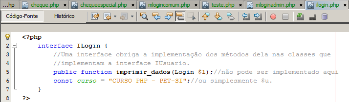 Aula 3 Interface Para exemplificar o uso de interfaces, crie uma interface chamada