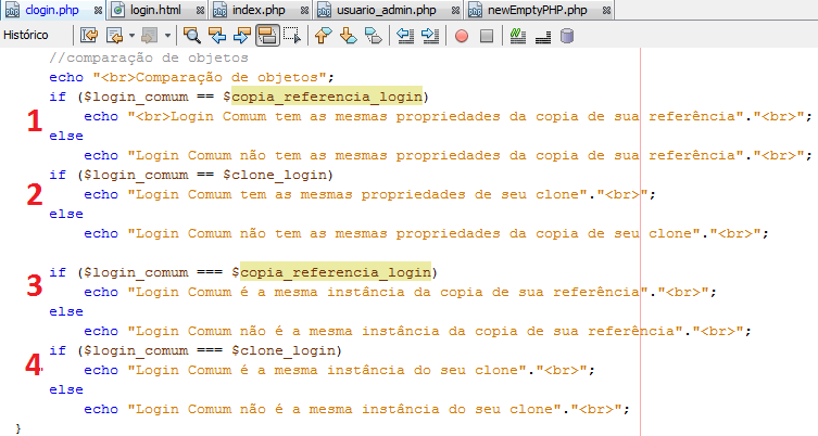 Aula 3 Comparação de objetos O resultado será para cada sequência de if e else: 1- (IF) Login Comum tem as mesmas propriedades da cópia de sua referência 2- (ELSE) Login Comum