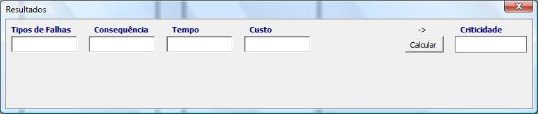 O próximo passo é calcular o valor da variável de saída Criticidade. Para isso, basta clicar no botão Resultado e inserirmos os valores para teste. Figura 31 Tela de resultado.