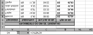 Exemplo de cálculo: Na tabela Abaixo, temos na Coluna B o Salário por Hora e na Coluna C o valor pago por cada hora de trabalho.
