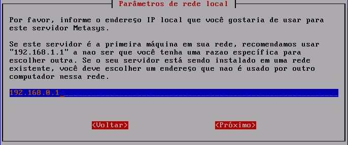 A tela Parâmetros de rede local será exibida. O valor 192.168.0.1 já estará informado corretamente, como ilustra a figura abaixo.