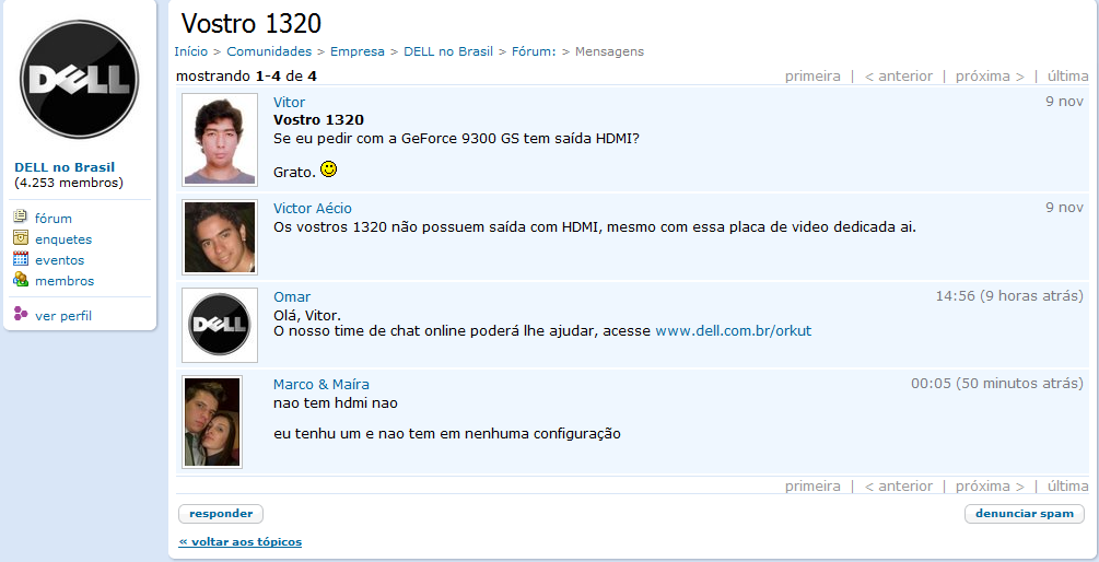 71 imagem abaixo mostra o perfil do membro Vitor fazendo uma pergunta aos membros da comunidade a respeito de uma informação técnica sobre um produto da Dell, denominado Vostro 1320, exemplificando