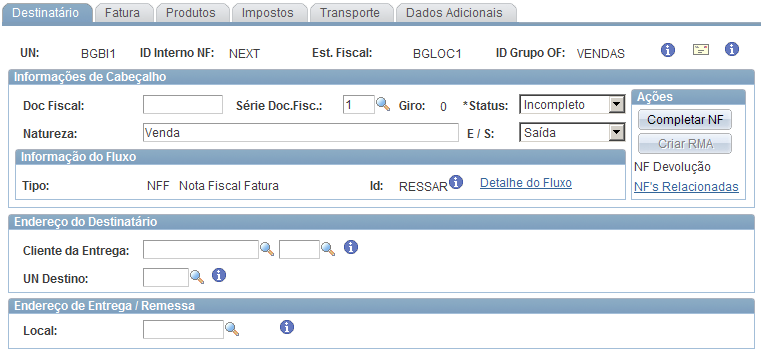 Página Entrada / Manutenção de NF Destinatário Nesta página há a opção de inserir como destinatário um cliente, um fornecedor ou uma unidade de estoque; podendo ainda atualizar todos os dados