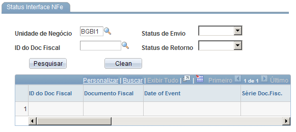 UM (Unidade de Medida) Status As informações visualizadas nesta página estão armazenadas na tabela NF_LOG_CNFM_BBL.