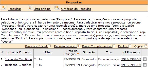 proposta anterior com situação Denegada ou Cancelada e criar uma nova proposta de reconsideração, refazendo as alterações desejadas.