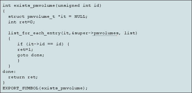 51 e 1 caso encontre. A função pode ser vista na Figura 6.4. Figura 6.4 Função exists_pmvolume 6.2.