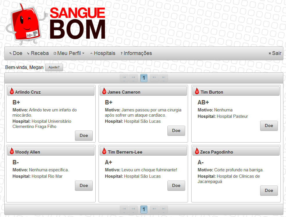 Figura 6.4. Página principal 6.4.1.3. Doe (doe.xhtml) A página doe.xhtml apresenta ao usuário interessado em doar sangue os locais (hospitais) onde são requisitadas doações.