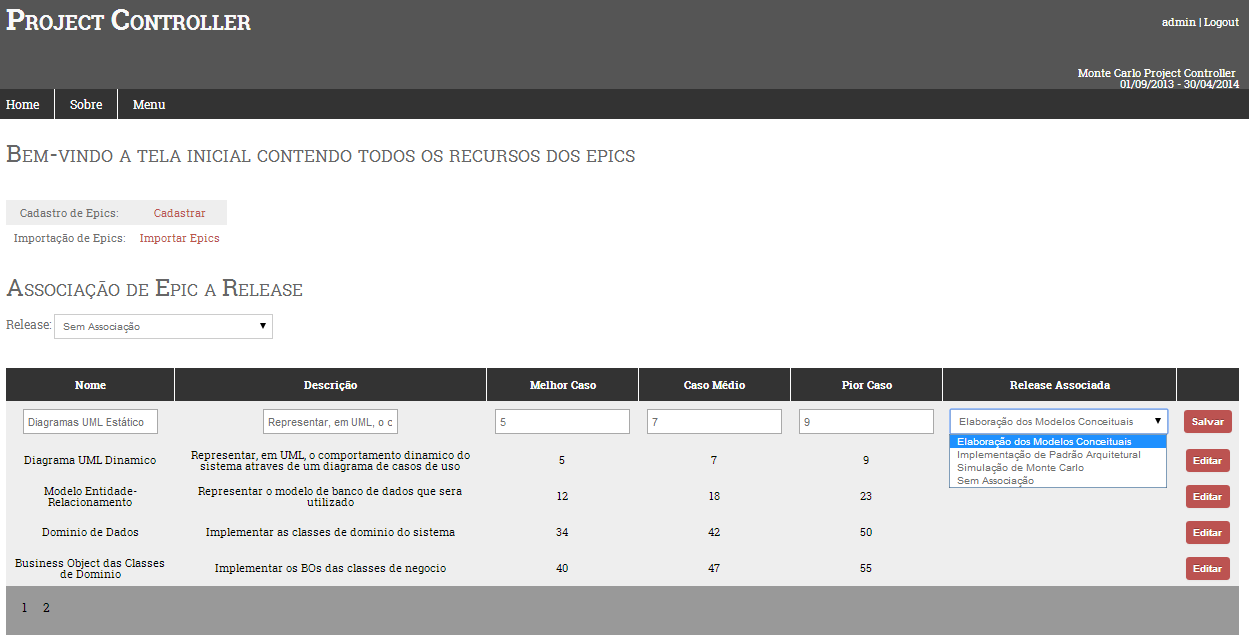 Figura 23 - Editar Epic 3.5.9 História Esta seção descreve as funcionalidades relacionadas a gerência de Histórias do Product Backlog.