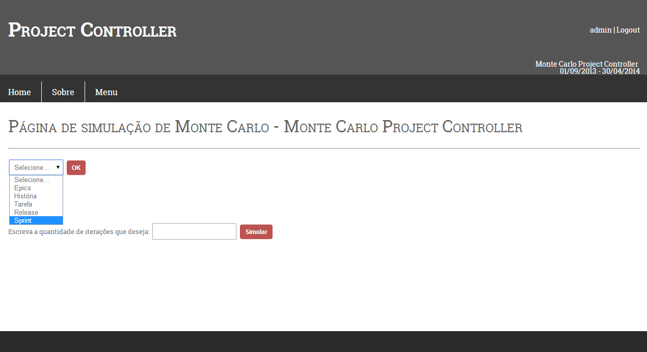3.5.11 Simulação de Estimativas Para se executar a simulação de Monte Carlos, o usuário deve clicar Realizar Simulação na tela principal de projetos (Figura 36).