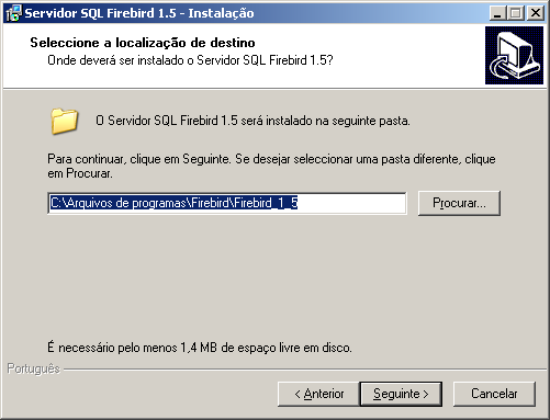 4 Firebird Server Na tela seguinte escolha o caminho onde o Firebird será instalado (Figura 5), preferencialmente aceite o caminho sugerido pelo assistente de instalação e clique em Seguinte