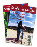 Revista Brasileira de Saúde da Família Já foram editados três números. O quarto está em fase final de elaboração.