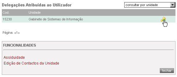 Após gravar a delegação, a aplicação recarrega a lista de delegações activas: editar uma delegação atribuída Para alterar uma delegação atribuída, o utilizador deverá escolher a delegação que