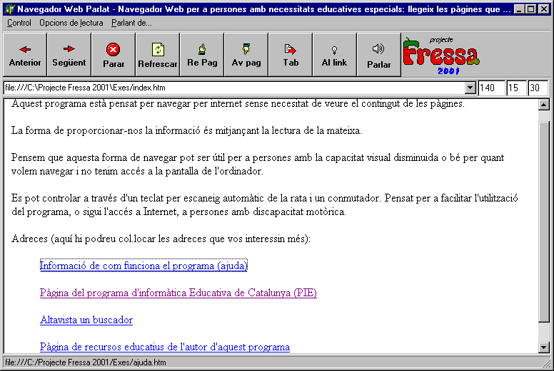 Web Browser Parlat Espanhol Descrição: Web Browser Parlat é um programa que visa facilitar a navegação no World Wide Web (Internet) para pessoas com deficiência visual e / ou deficientes motores.