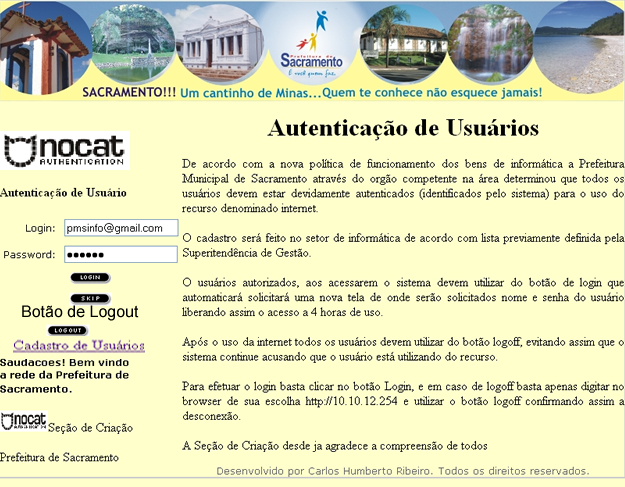 fornecidas pelo usuário final, transformando a senha em uma senha criptografada, realizando assim a comparação com o banco de dados, que por fim liberará ou não o acesso do usuário à Internet. 4.