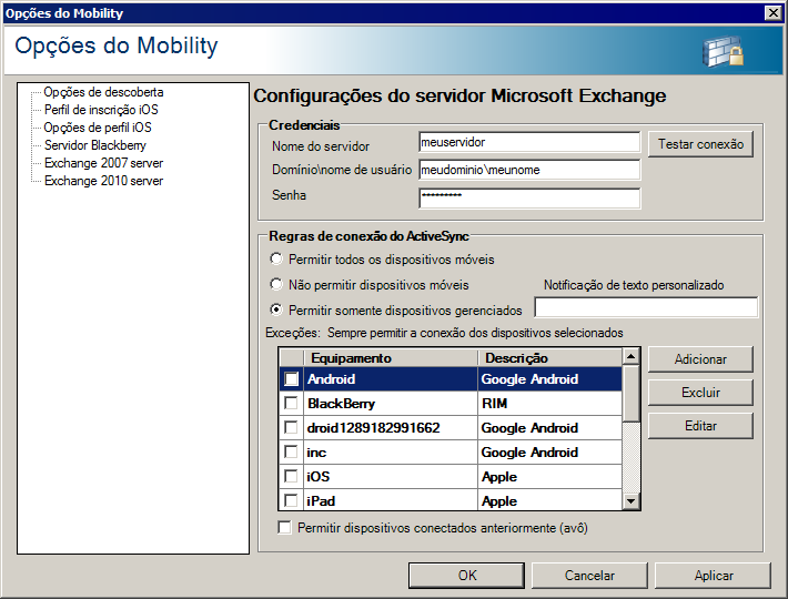 USERS GUIDE Não permitir a conexão de dispositivos móveis: Dispositivos móveis não podem acessar uma caixa de correio do Exchange.