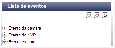 Events (Eventos): Os eventos suportados pelo NVR estão classificados entre eventos da câmara (detecção de movimento, admissão de alarme, desconexão da câmara), eventos do NVR (falha de gravação) e